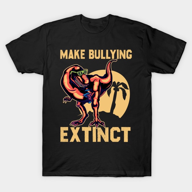 Make Bullying Extinct,We Wear Orange For Unity Day,Dinosaur, Anti Bullying Unity Day Gift T-Shirt by UniqueBoutique
